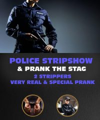 A playful fake police strip show in Riga, perfect for stag parties and adding excitement to your stag night out!